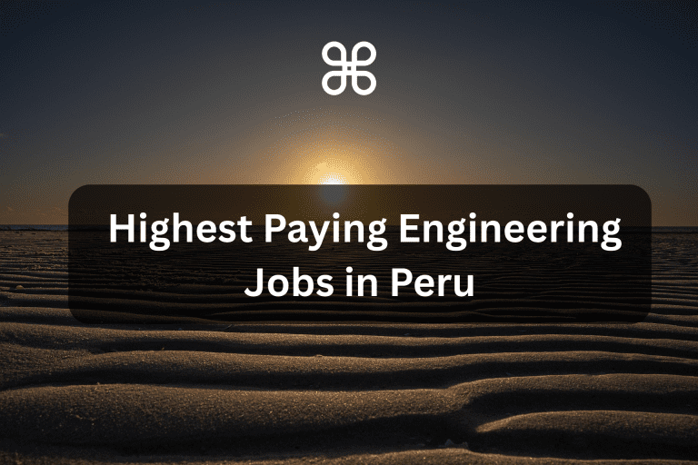 top 10 Highest paying engineering jobs in Peru. 2025 Salary Guide